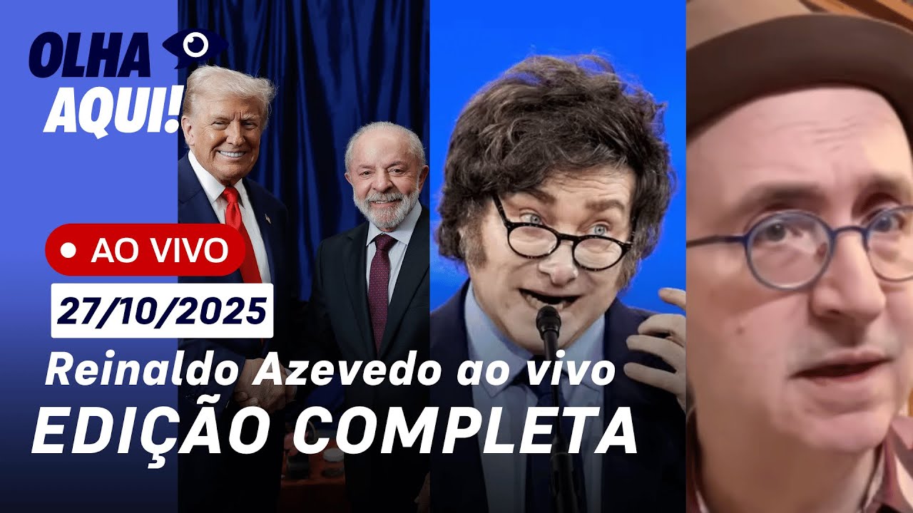 Olha Aqui! com Reinaldo Azevedo | 27/10/2025
