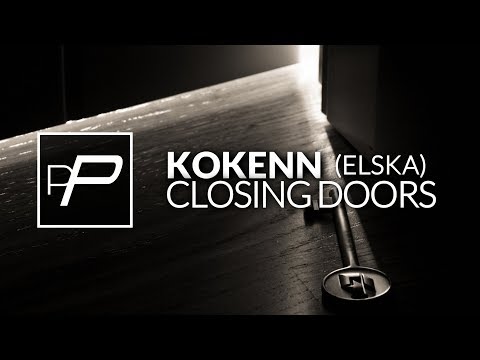 Kokenn - Closing Doors [Original Mix] - UCmqnHKt5pFpGCNeXZA3OJbw