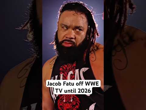 Jacob Fatu off WWE TV until 2026 #wwe #prowrstling