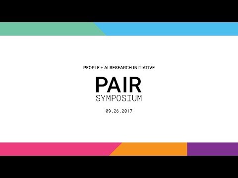 PAIR Symposium on Human/AI Interaction - Livestream - UC_x5XG1OV2P6uZZ5FSM9Ttw