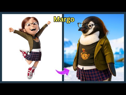 HOW DESPICABLE ME 4 MOVIE CHARACTERS LOOK AS PENGUIN!
