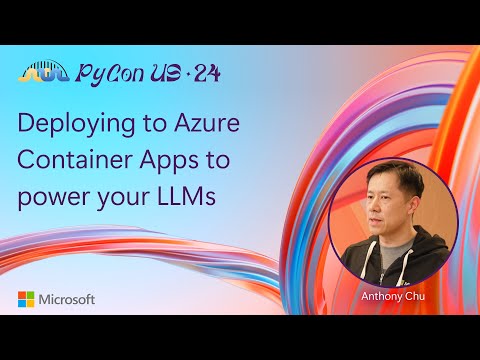 Deploying to Azure Container Apps to power your LLMs