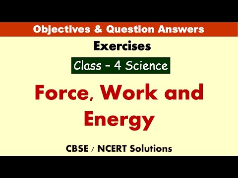 Force, Work and Energy | Class : 4 Science | Exercises | CBSE - Solutions