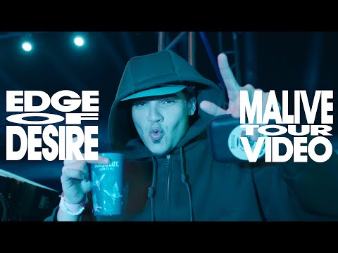 Jonas Blue & Malive - Edge Of Desire (Malive Tour Video)
