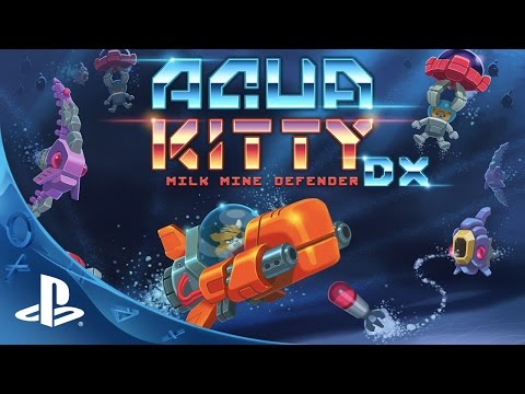 AQUA KITTY - Milk Mine Defender DX Trailer | PS4, PSVita - UC-2Y8dQb0S6DtpxNgAKoJKA