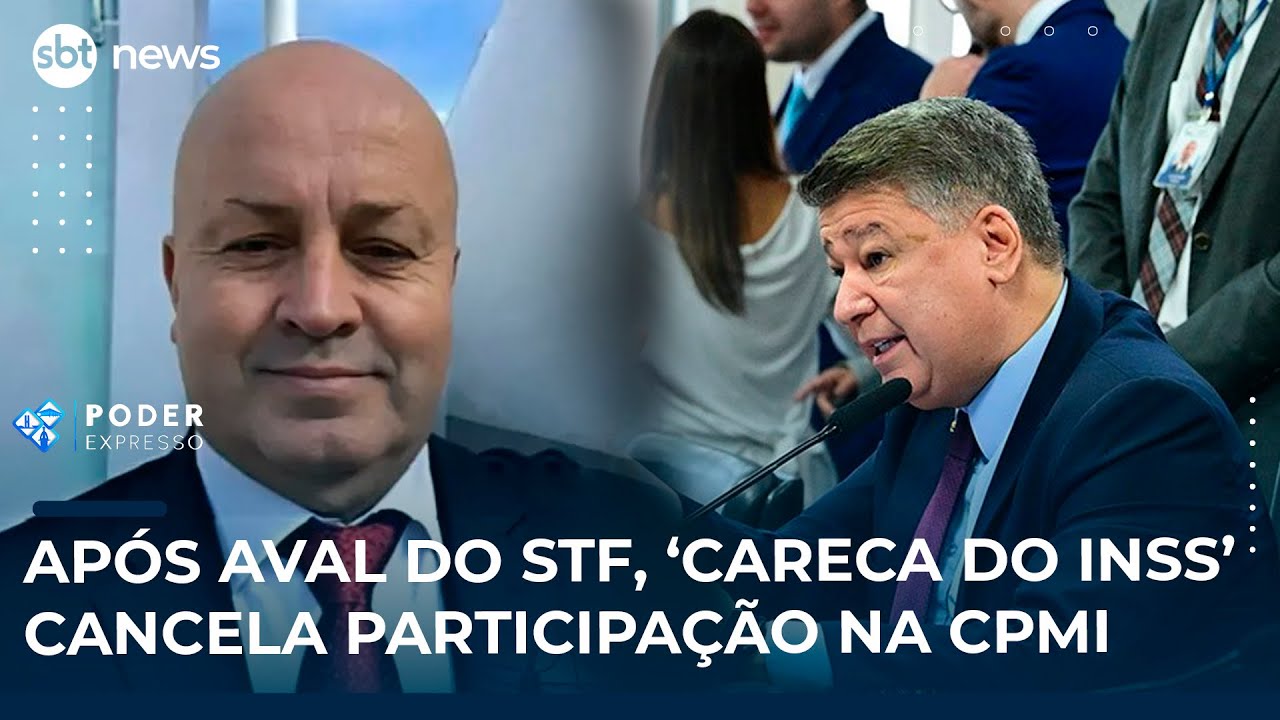Após aval do STF Careca do INSS cancela participação na CPMI | SBT News