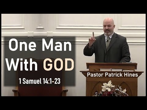 One Man With God - Rev. Patrick Hines Sermon