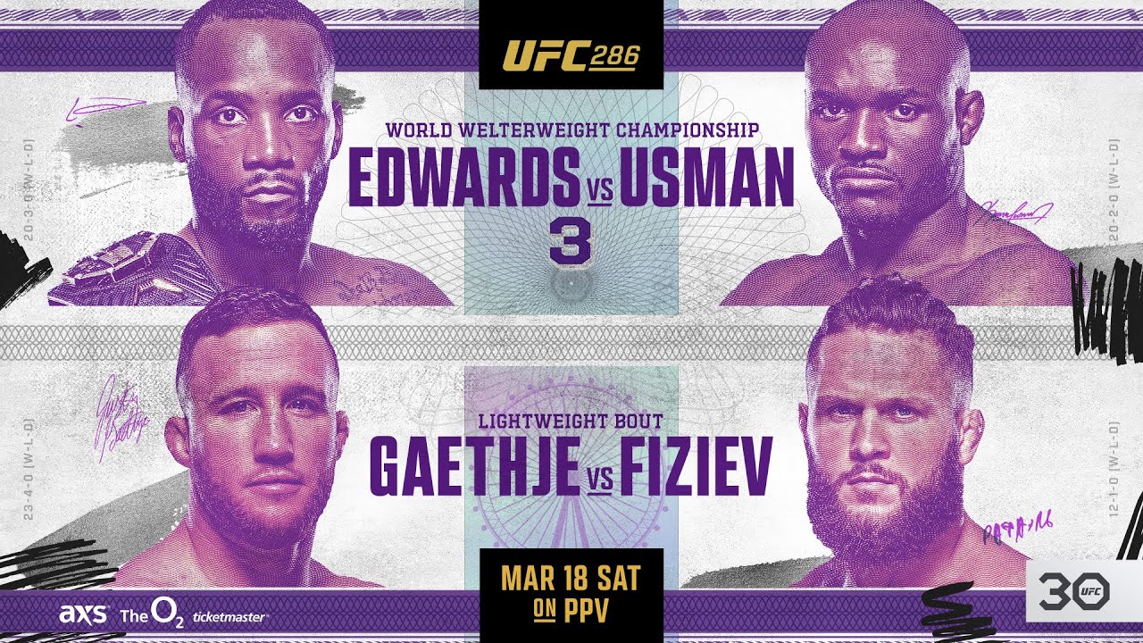 UFC 286: Edwards vs Usman 3 | MARCH 18 – 5pm ET / 2pm PT!!!