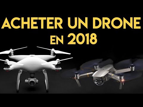 Quel Drone acheter en 2018 ? - UCh6STjEd1d2mu8ufiC9USfw
