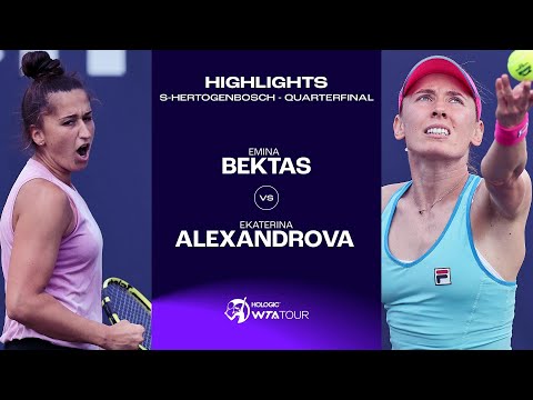 Emina Bektas vs. Ekaterina Alexandrova | 2023 s-Hertogenbosch Quarterfinal | WTA Match Highlights