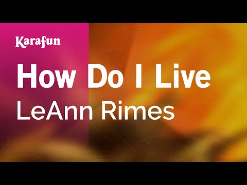 Karaoke How Do I Live - LeAnn Rimes * - UCbqcG1rdt9LMwOJN4PyGTKg