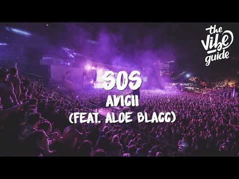 Avicii - SOS (Lyrics) ft. Aloe Blacc - UCxH0sQJKG6Aq9-vFIPnDZ2A