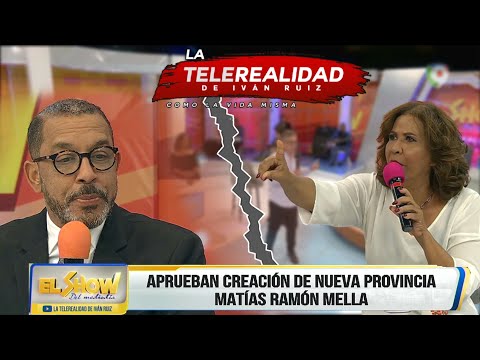 Ivonne y Carlos se enfrentan por creación de provincia Matías Ramón Mella│El Show del Mediodía