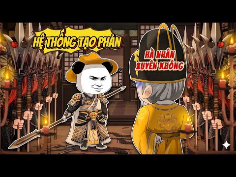 Xuyên Không Đại Minh, Hà Nhân Mang Hệ Thống Tạo Phản