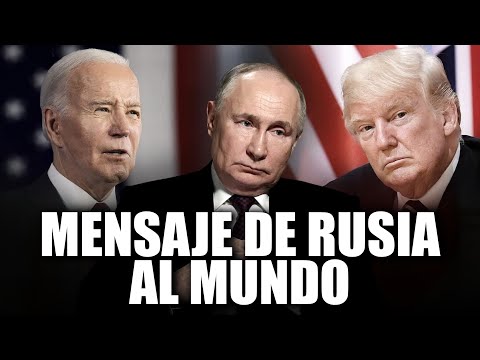 MENSAJE de RUSIA al MUNDO!