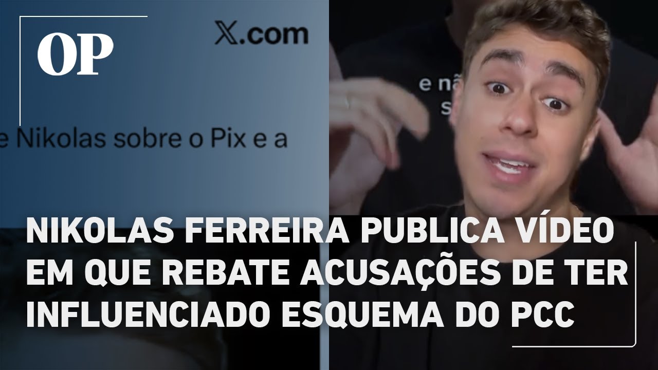 Nikolas Ferreira publica vídeo em que rebate acusações de ter influenciado esquema do PCC