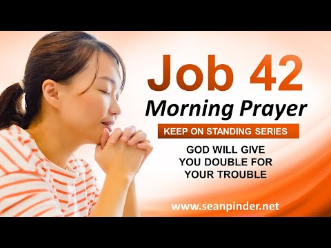 God Will Give You DOUBLE for Your TROUBLE - Morning Prayer