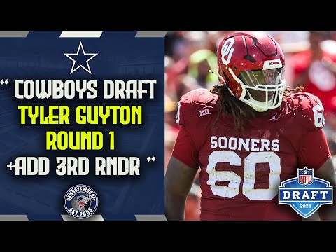 Dallas Cowboys Draft Tyler Guyton 1st Round Pick | 2024 NFL Draft