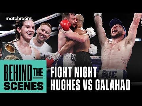 Fight Night: Hughes vs Galahad & Rankin vs Harper (Behind The Scenes)