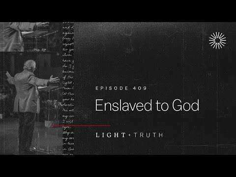 Enslaved to God