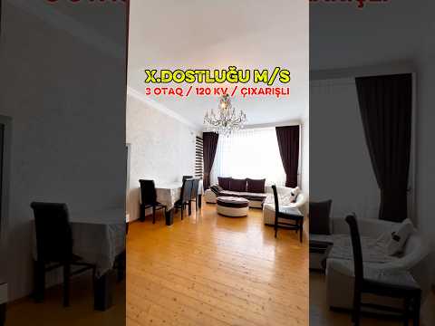 💥TƏCİLİ SATILIR. 3otaq,120kv, Çıxarışlı. Ⓜ️X.Dostluğu m/s.0704476999