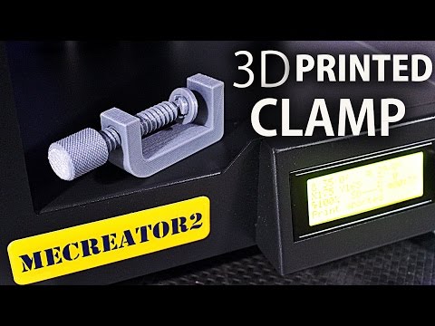 3D Printing a C-Clamp - MeCreator 2 - UCfCKUsN2HmXfjiOJc7z7xBw