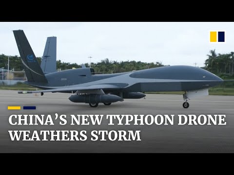 China’s new typhoon-tracking drone successfully tested during storm off Hainan