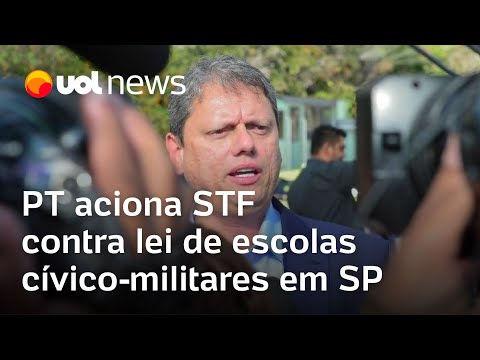 PT vai ao STF pedir suspensão da lei das escolas cívico-militares de Tarcísio em SP