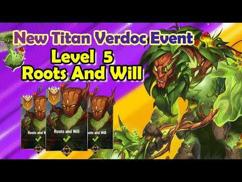 New Titan Verdoc Event || Level 5 - Roots and Will || Walkthrough