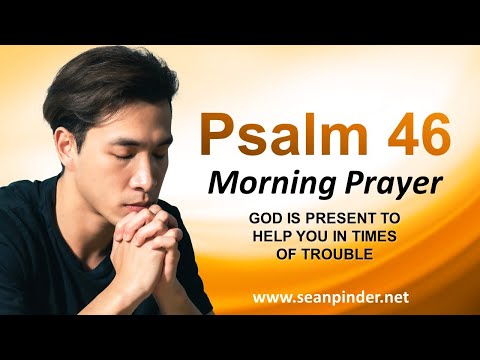 God is Present to HELP You in Times of TROUBLE - Morning Prayer