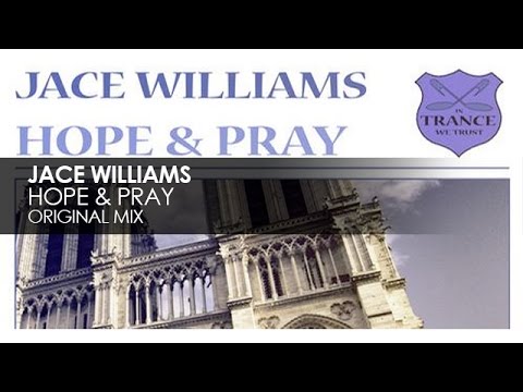 Jace Williams - Hope & Pray - UCvYuEpgW5JEUuAy4sNzdDFQ