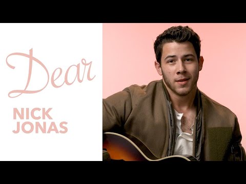 Nick Jonas - Dear Nick Jonas - UC2pmfLm7iq6Ov1UwYrWYkZA