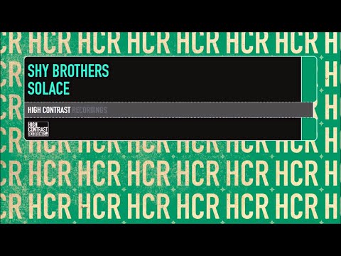 Shy Brothers - Solace [High Contrast Recordings] - UCcpOuMFltSdNKhNCHkbgmig