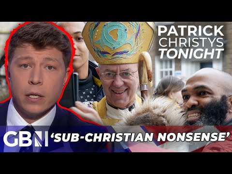 Woke Welby has 'lost his way' | 'His ideas are anti-Christian' - Former Anglican Bishop