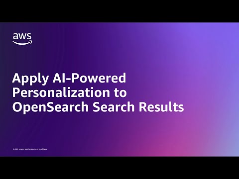 Apply AI-Powered Personalization to OpenSearch Search Results | Amazon Web Services