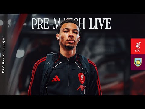 Pre-Match Live: Liverpool vs Burnley | Premier League build-up from Anfield