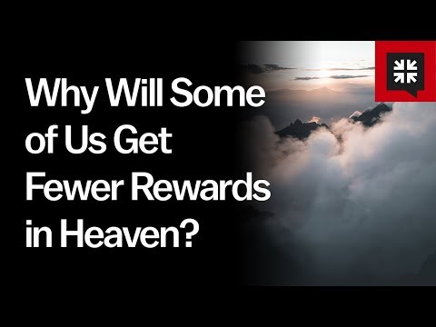 Why Will Some of Us Get Fewer Rewards in Heaven? // Ask Pastor John