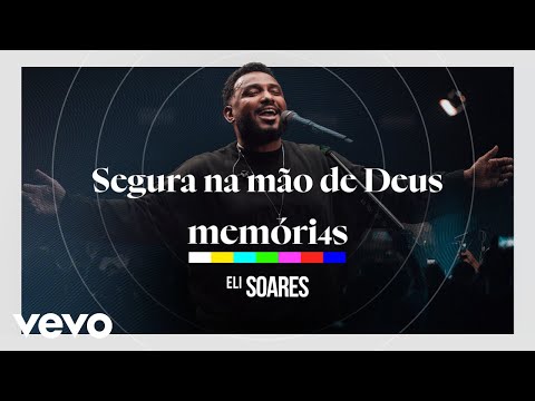 Eli Soares - Segura Na Mão De Deus Eli Soares - Segura Na Mão De Deus