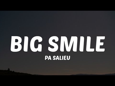 Pa Salieu - Big Smile [Pose For Me] (Lyrics) Ft.ODUMODUBLVCK | Control for me Touch your toes for me