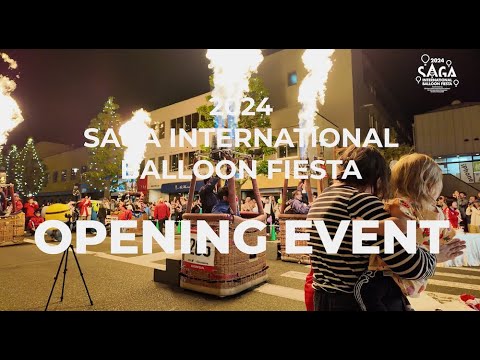 [2024.10.30] 2024 Saga Internationa Balloon Fiesta -OPENING EVENT-