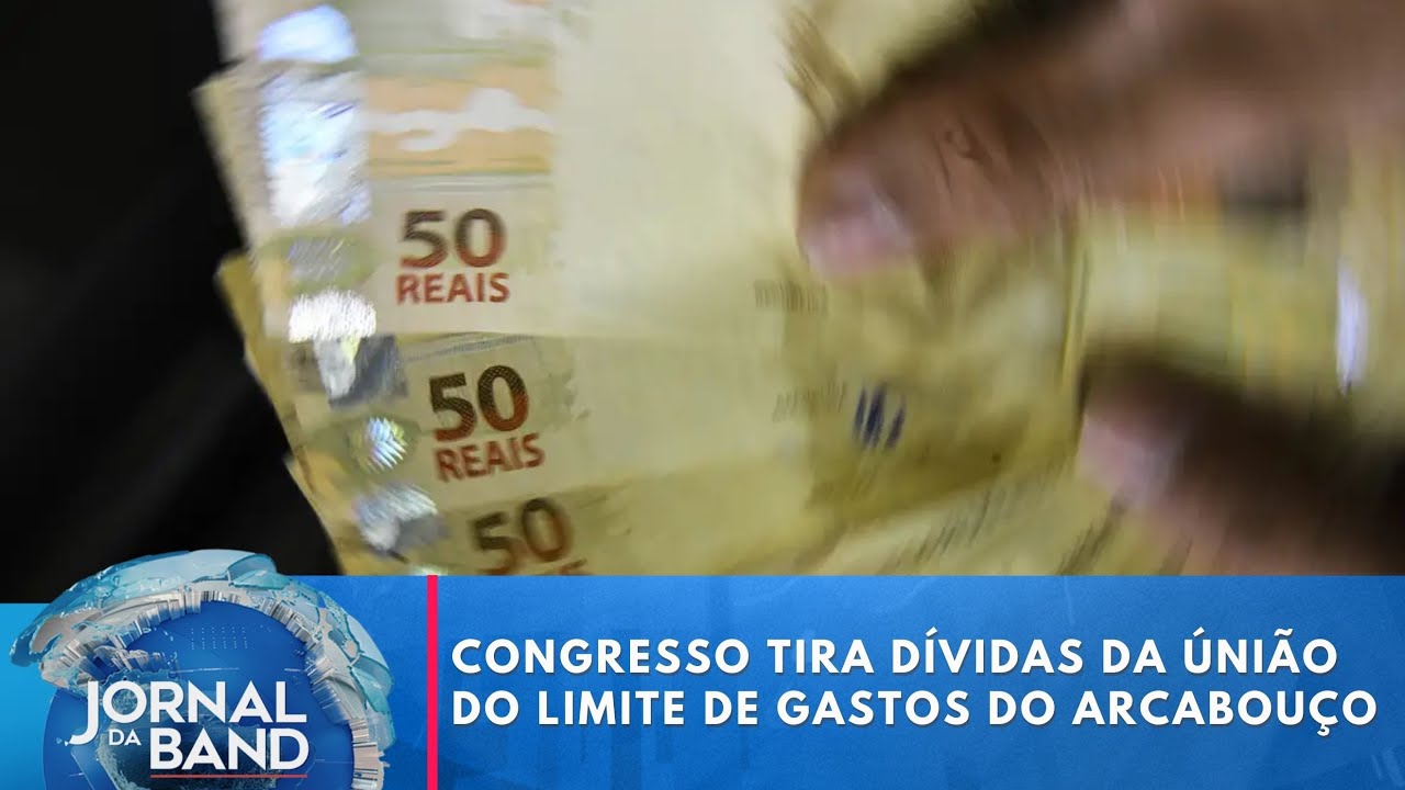 Congresso tira dívidas da Únião do limite de gastos do arcabouço fiscal