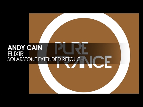 Andy Cain - Elixir (Solarstone Extended Retouch) - UCvYuEpgW5JEUuAy4sNzdDFQ