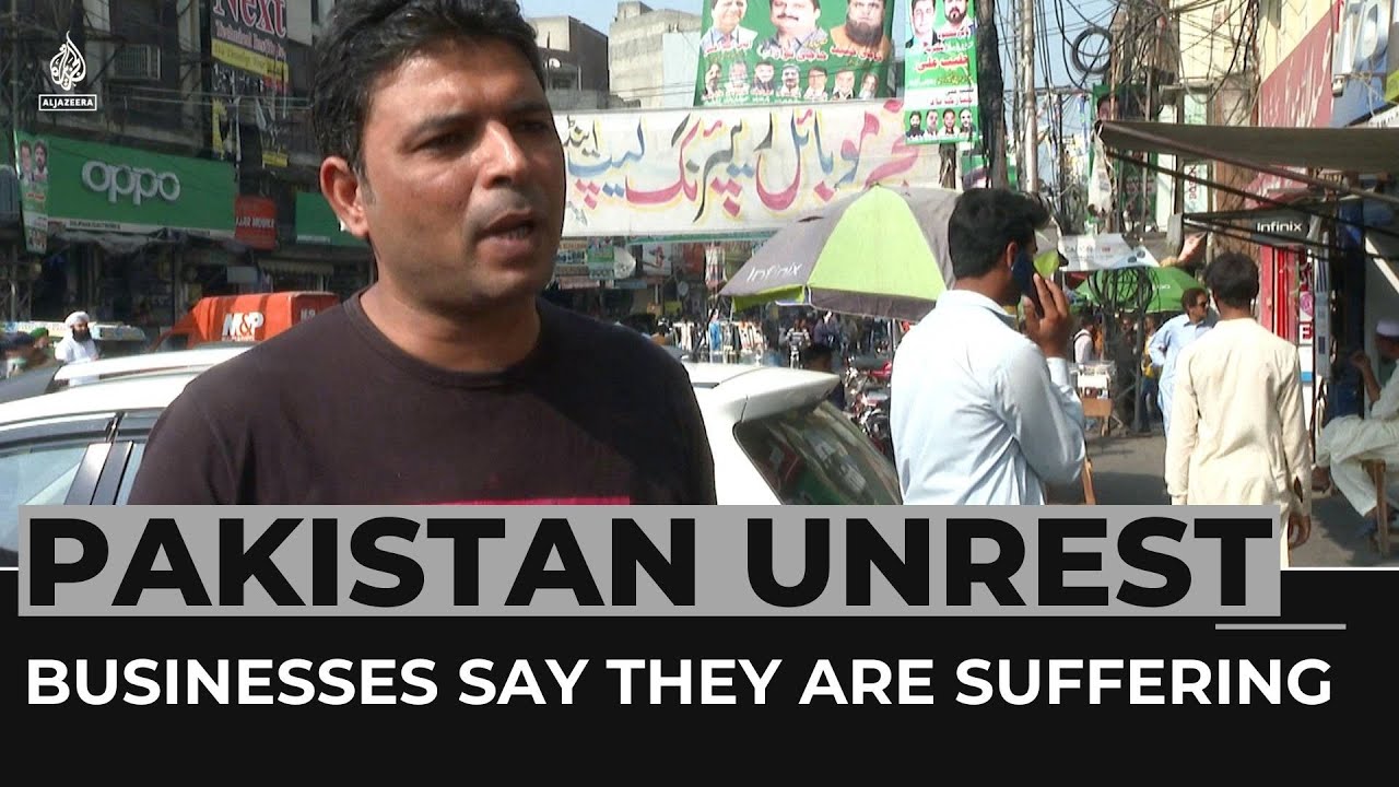 Pakistan protests: Businesses say they are suffering due to unrest