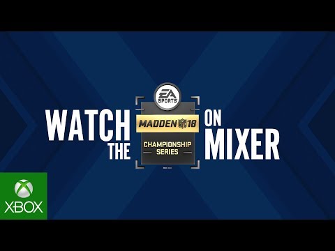 Mixer - Watch Madden 18 Championship Series (Win Xbox One X)