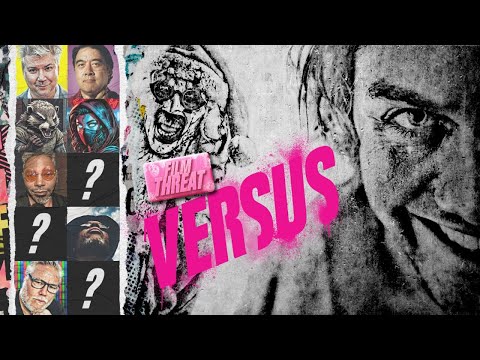 VERSUS: SMILE 2 VS. ART THE CLOWN | Film Threat Versus