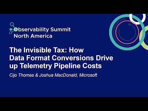 The Invisible Tax: How Data Format Conversions Drive up Telemetry... Cijo Thomas & Joshua MacDonald