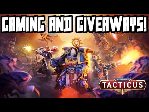 🔴 Tacticus Gaming + Model Giveaways!