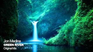 Jon Medina - Green River (Original Mix)