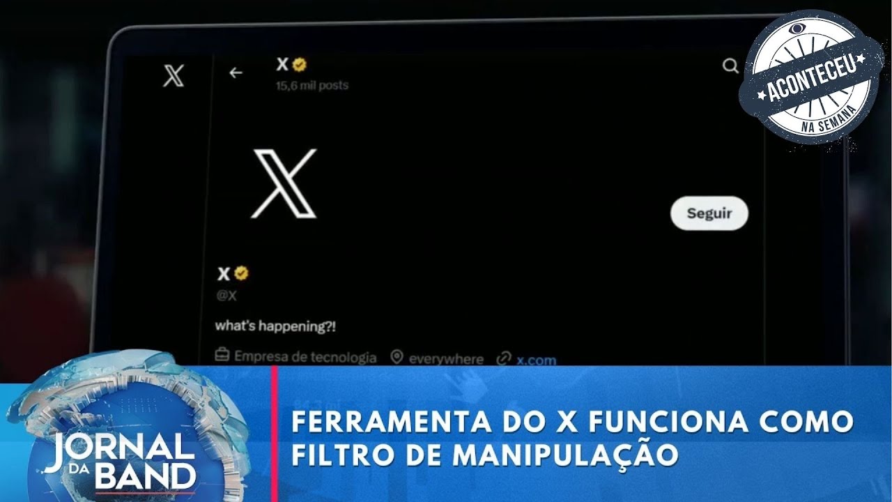Ferramenta do X funciona como filtro de manipulação | Aconteceu na Semana