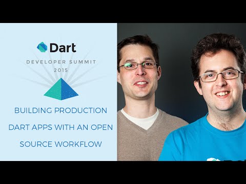Building Production Dart Apps with an Open Source Workflow (Dart Developer Summit 2015) - UC_x5XG1OV2P6uZZ5FSM9Ttw